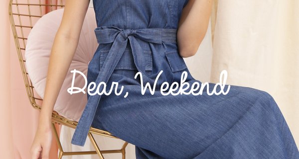 Dear, Weekend (I)