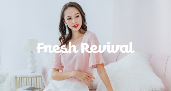 Fresh Revival (II)